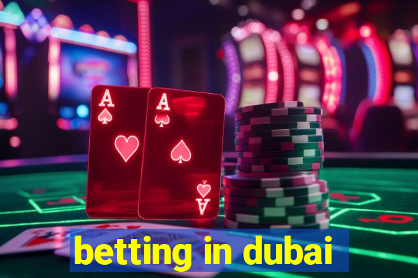 betting in dubai